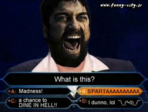 This is SPARTAAAA !